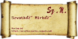 Szvatkó Mirkó névjegykártya