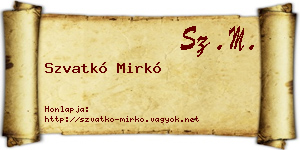Szvatkó Mirkó névjegykártya